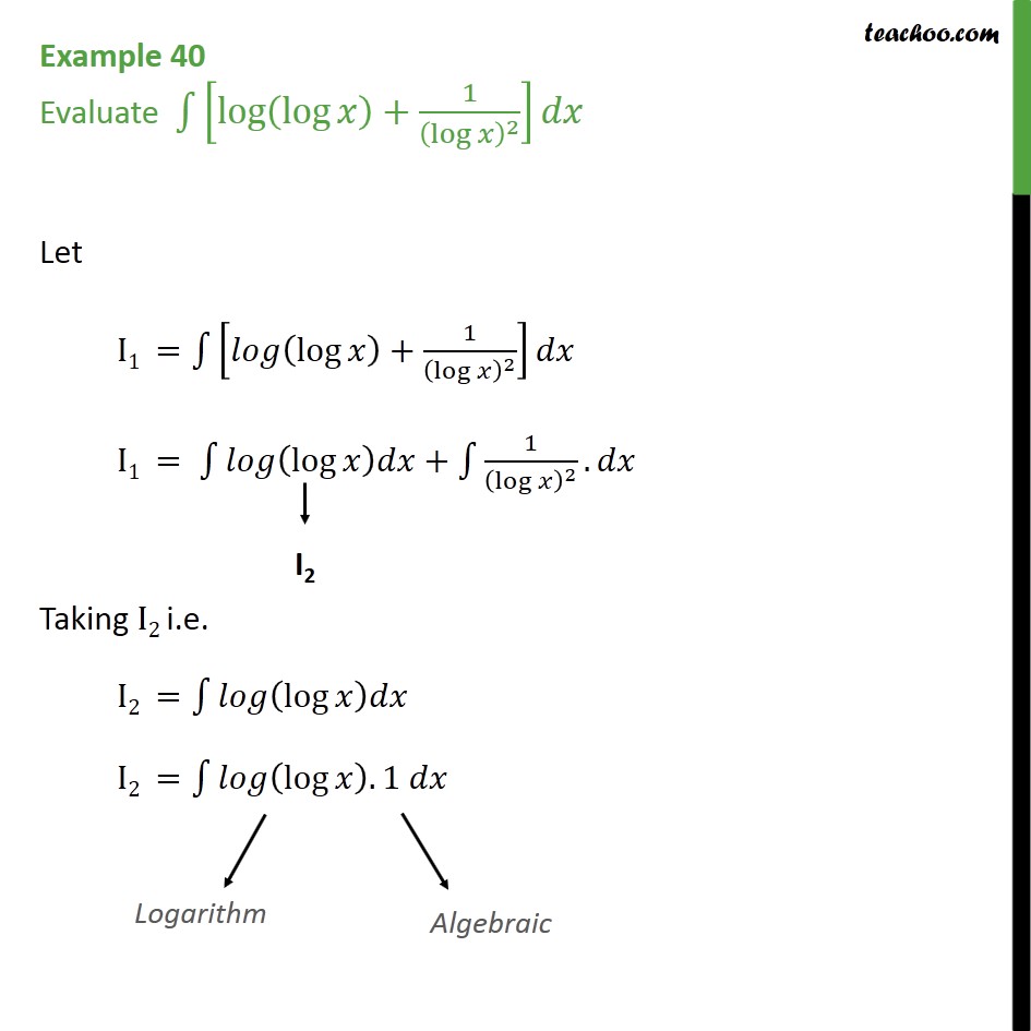 x log 2 7 (log 1 40 Evaluate dx [log ] (log Example   x)2  x)  /