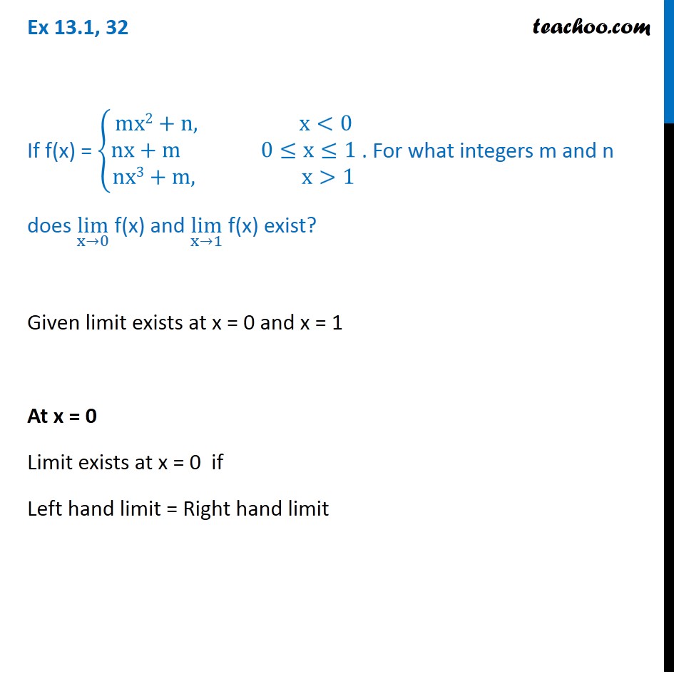 Ex 12.1, 32 - If f(x) = {mx^2 + n, nx + m, nx^3 + m. For what m and n