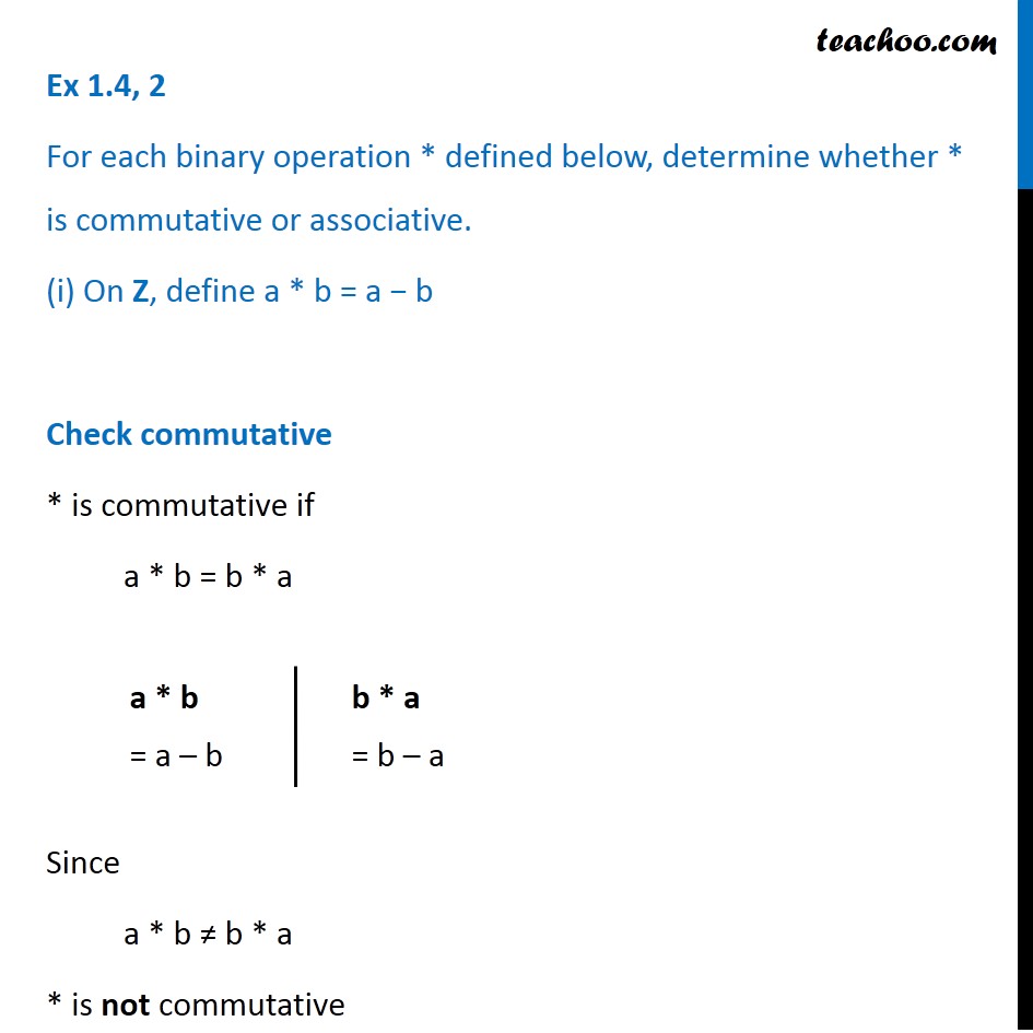 Ex 1.4, 2 - Determine whether * is commutative - Class 12 NCERT