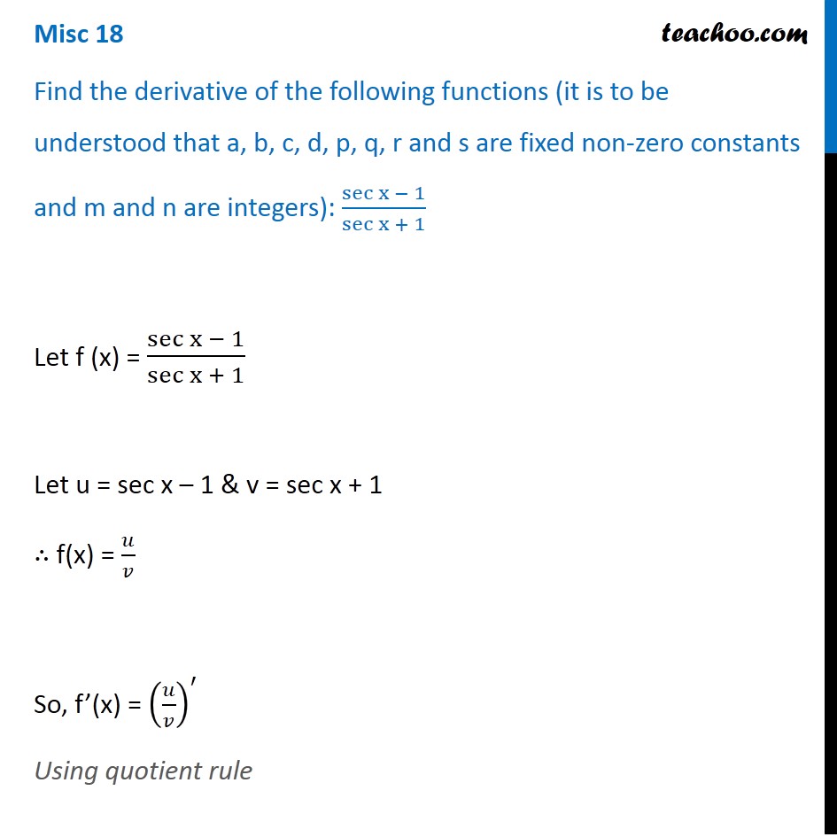 Misc 18 - Find derivative: sec x - 1 / sec x + 1 - CBSE - Derivatives