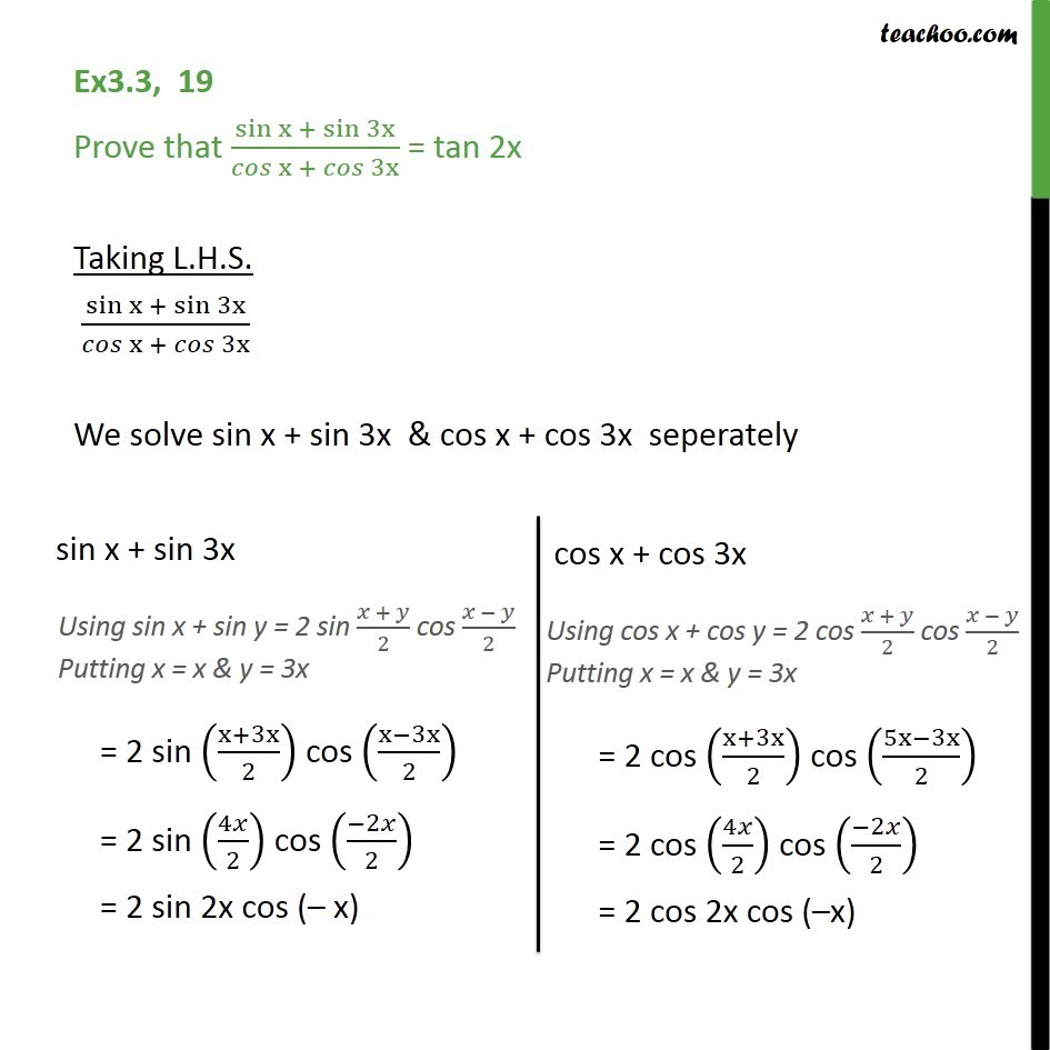 Ex 3.3, 19 - Prove sin x + sin 3x / cos x  + cos 3x = tan 2x - cos x + cos y formula