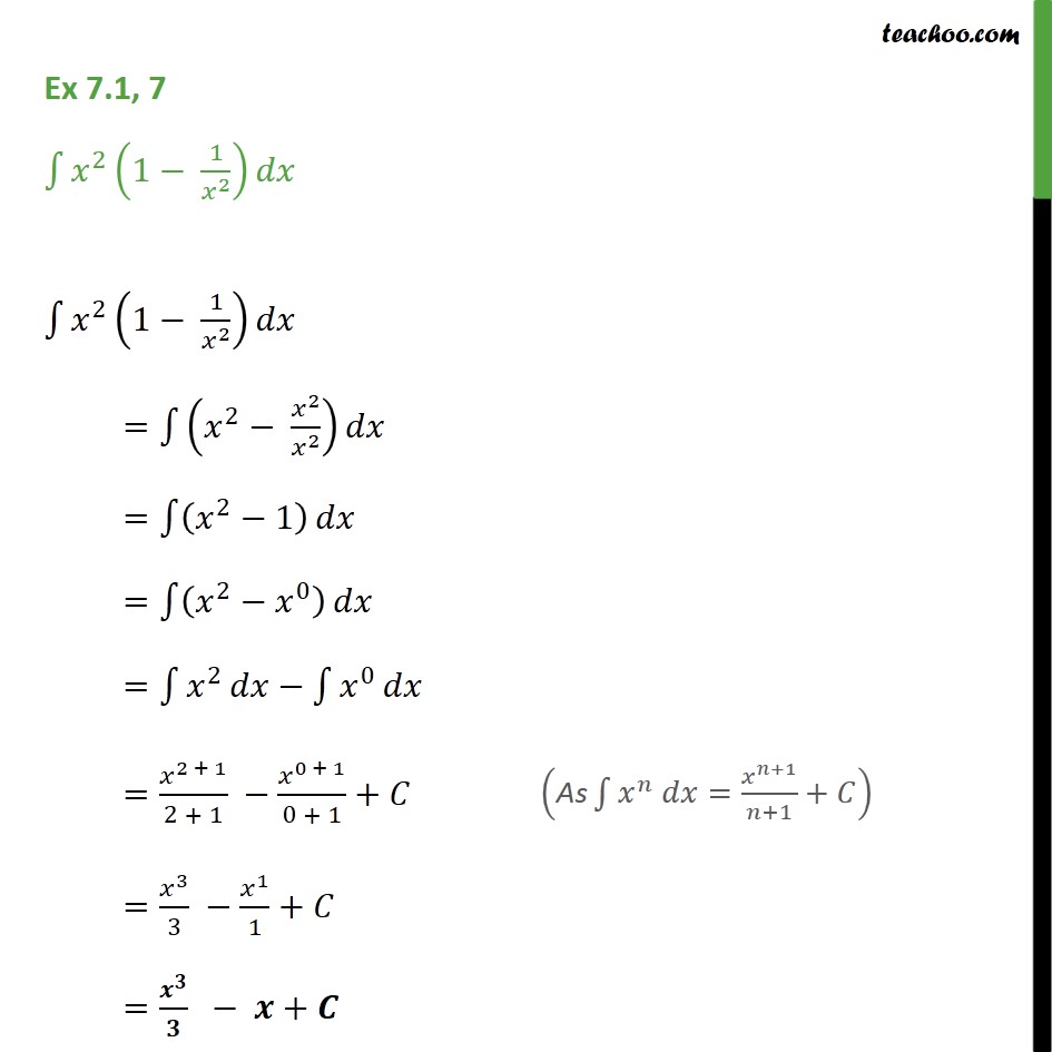 Ex 7.1, 7 - Integrate x^2 (1 - 1/x^2) dx - Chapter 7 Class 12
