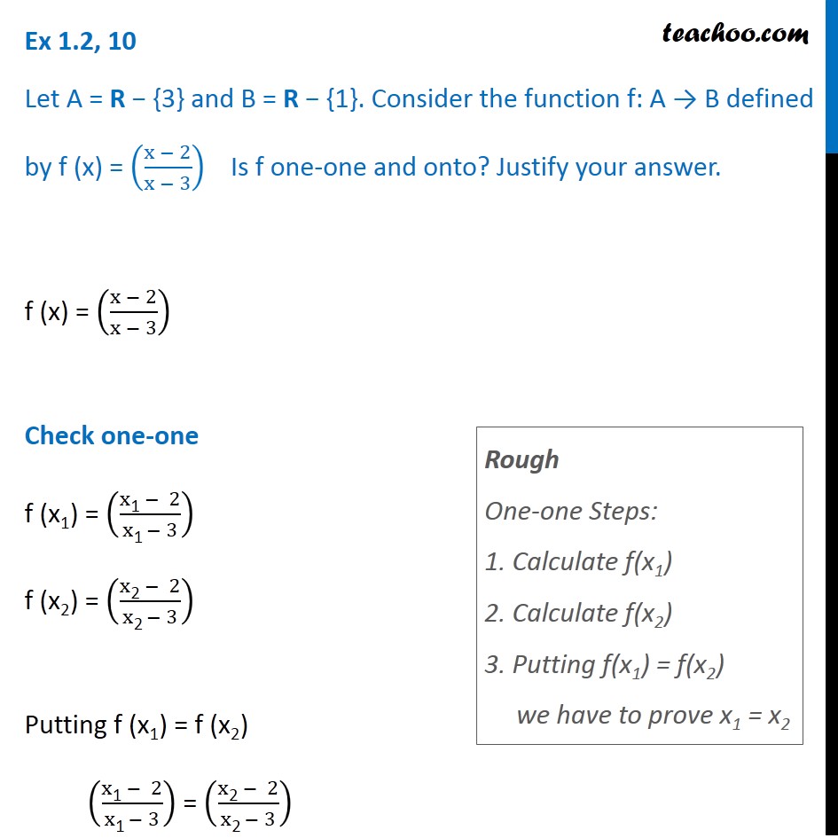 Ex 1.2, 10 - f(x) = (x-2/x-3). Is f one-one onto - Class 12