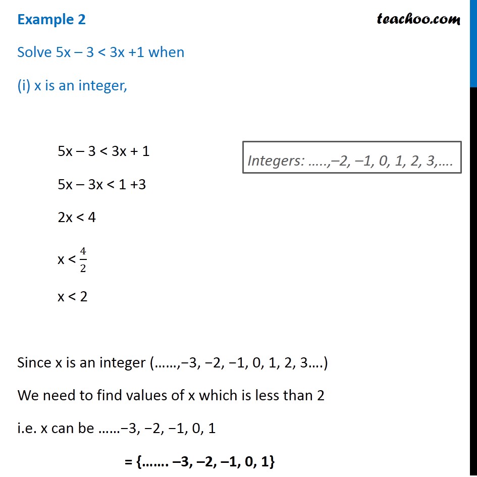 Example 2 - Solve 5x - 3 < 3x + 1 when x is integer, real number