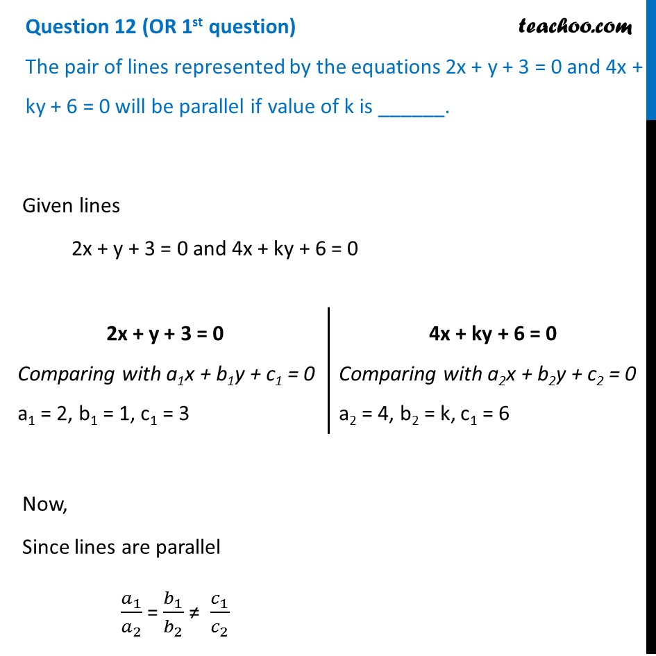 the-pair-of-lines-2x-y-3-0-and-4x-ky-6-0-will-be-parallel