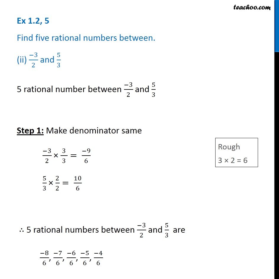 Ex 1.2, 5 (ii) - Find 5 rational numbers between -3/2 and 5/3