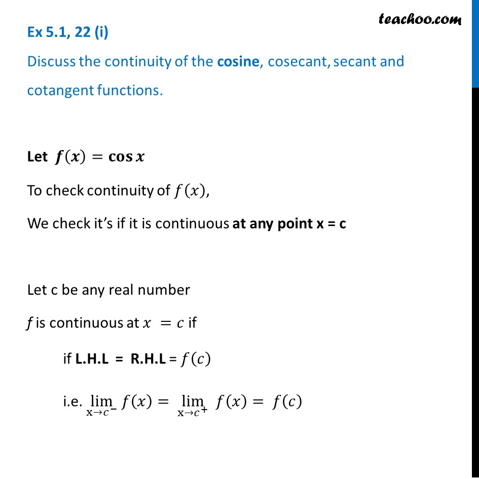 Discuss the continuity of cosine function [with Video] - Teachoo