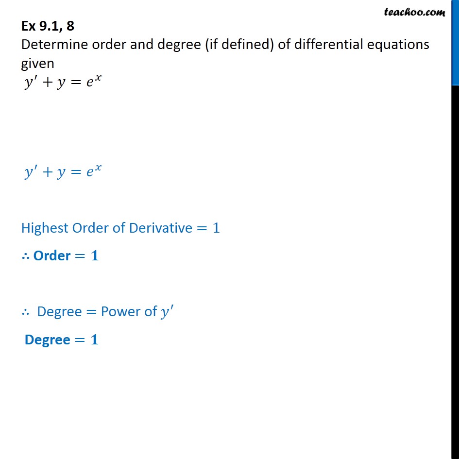 Ex 9.1, 8 - Determine order degree y' + y = ex - Ex 9.1