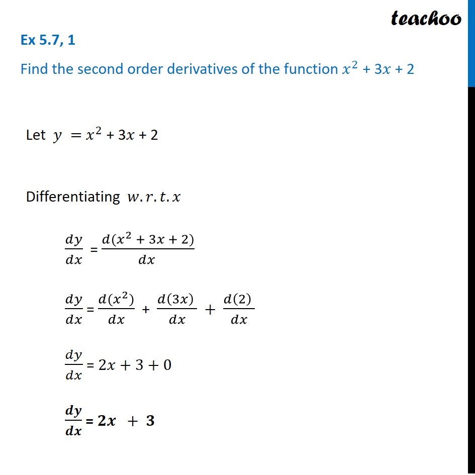 Ex 5.7, 1 Find second order derivatives of x2 + 3x + 2