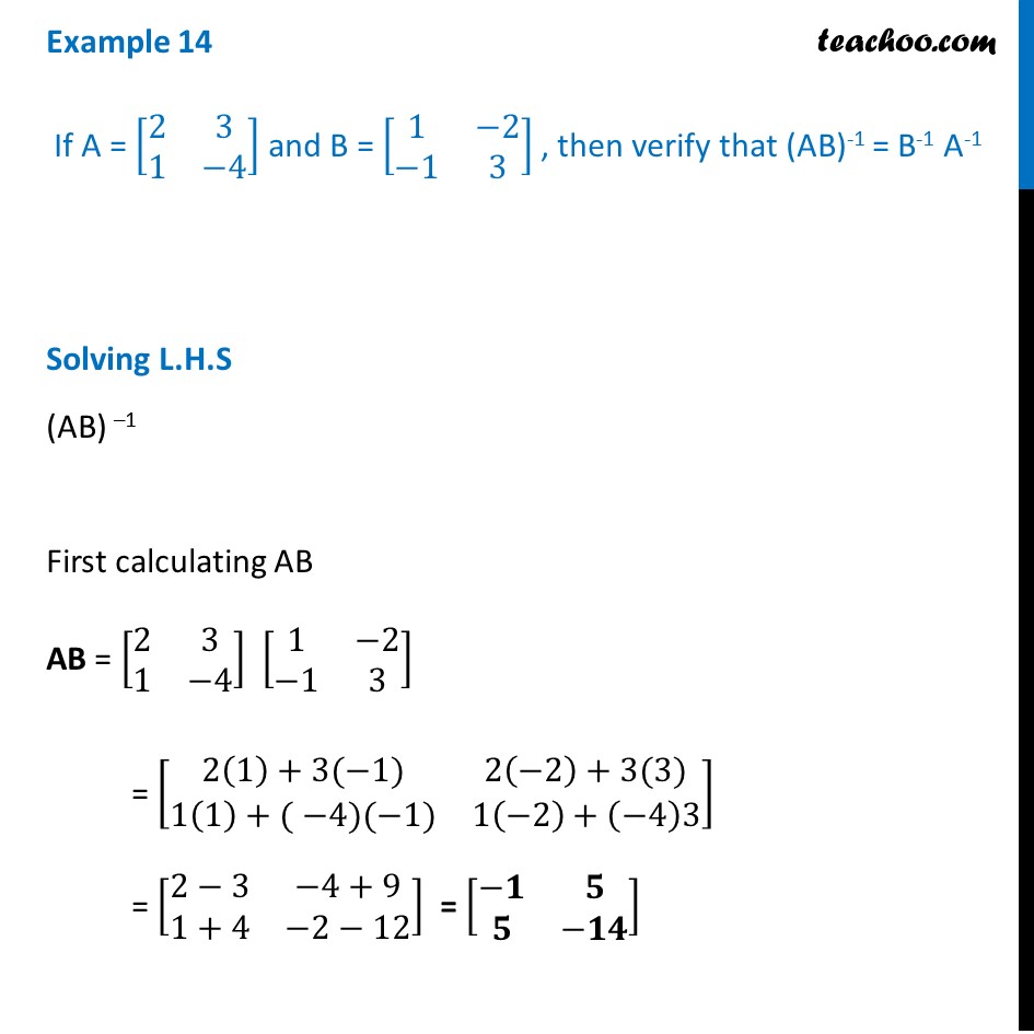 Example 14 - Verify (AB)-1 = B-1 A-1, If A = [2 3 1 -4] - Examples