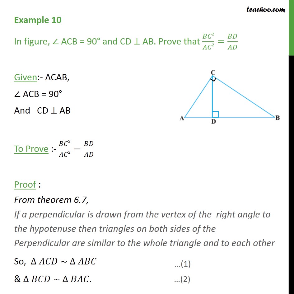 Example 10 - ACB = 90 and CD perpendicular AB. Prove BC2/AC2 - Examples