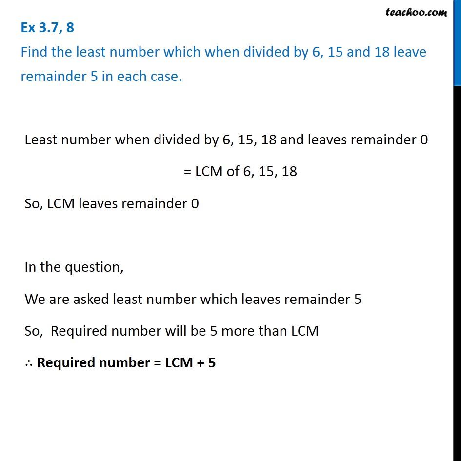 Ex 3.7, 8 - Find least number which when divided by 6, 15 and 18