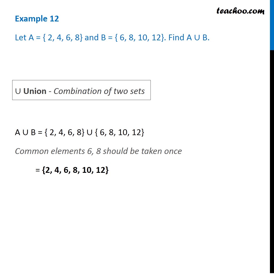 Example 12 - Let A = {2,4,6,8} And B = {6,8,10,12}. Find AUB