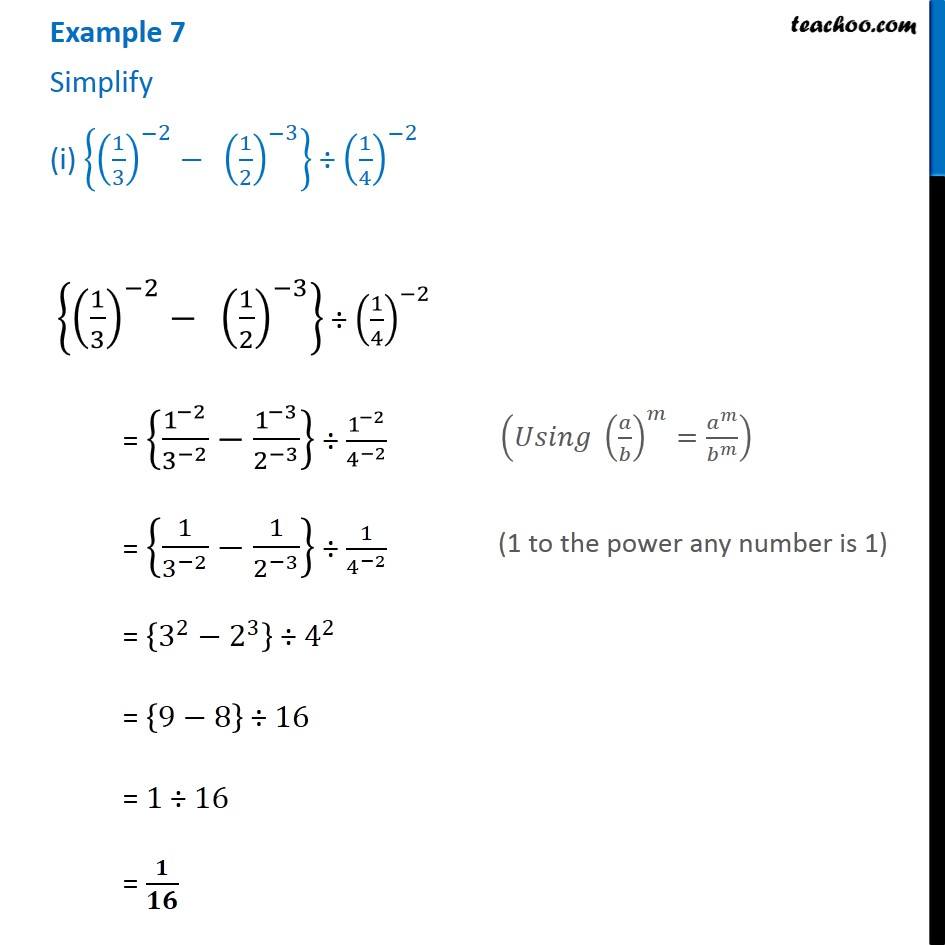 Example 7 - Simplify (i) (1/3)^-2 - (1/2)^-3 / (1/4)^-2 (ii) (5/8)