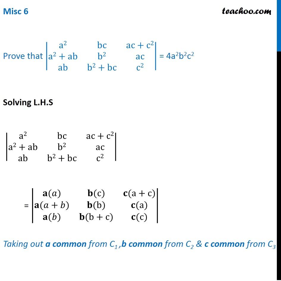 Misc 6 - Prove that determinant = 4a2b2c2 - Class 12 NCERT