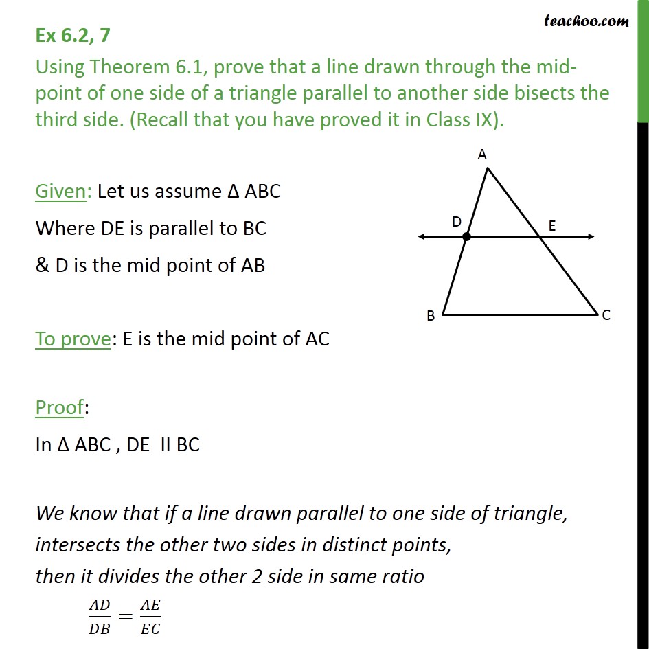 Ex 6.2, 7 - Prove that line drawn through mid-point of one - Ex 6.2