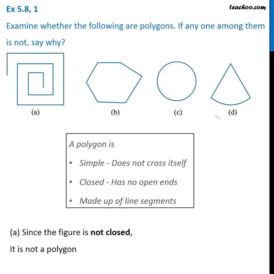 Ex 5.8, 1 - Examine whether the following are polygons. If any one