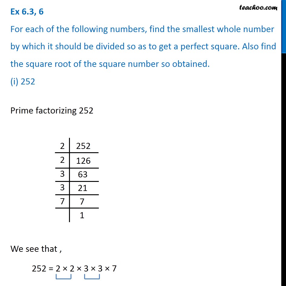 Ex 6.3, 6 - Find the smallest whole number which should be divided to