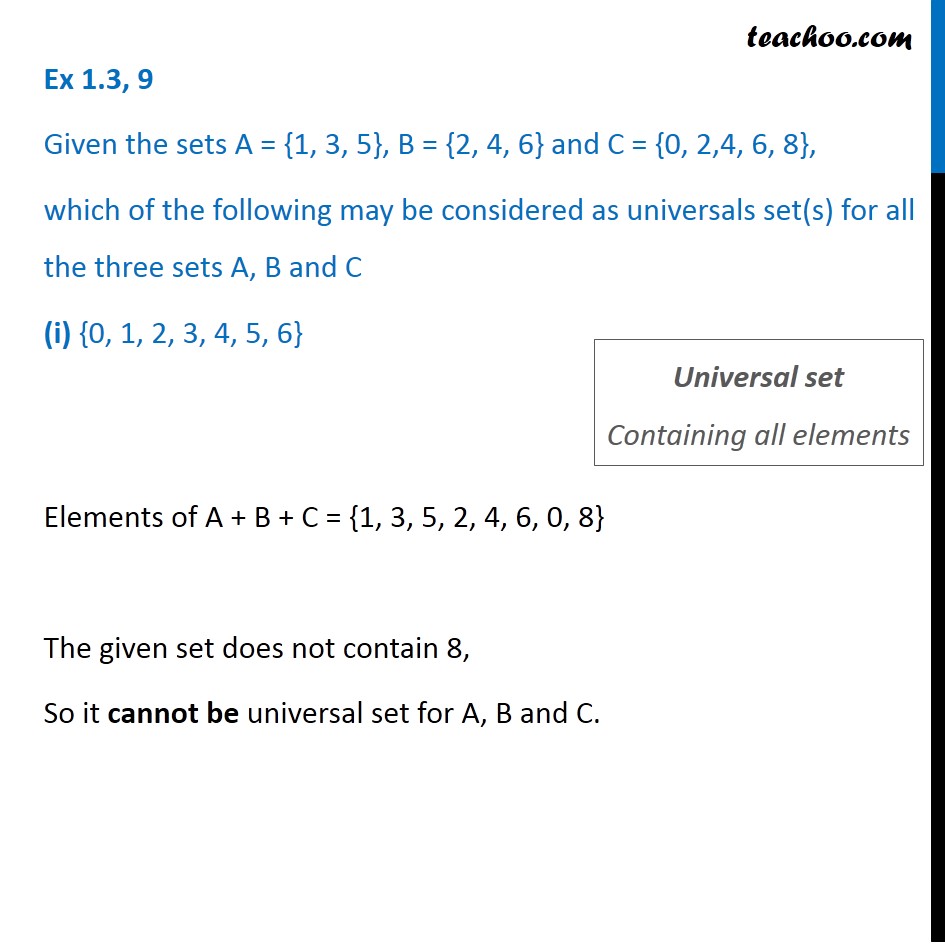 Ex 1.3, 9 - Given A = {1, 3, 5}, B = {2, 4, 6} and C = {0, 2