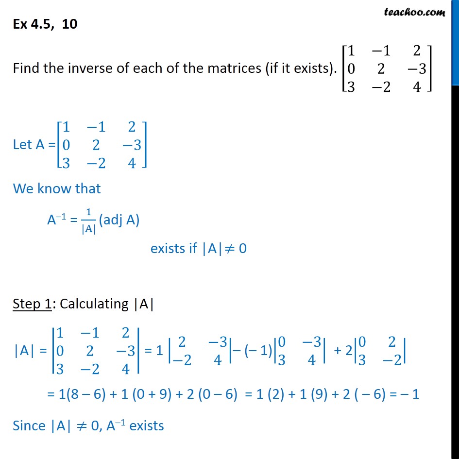 Ex 4.5, 10 - Find inverse [1 -1 2 0 2 -3 3 -2 4] - CBSE - Ex 4.5