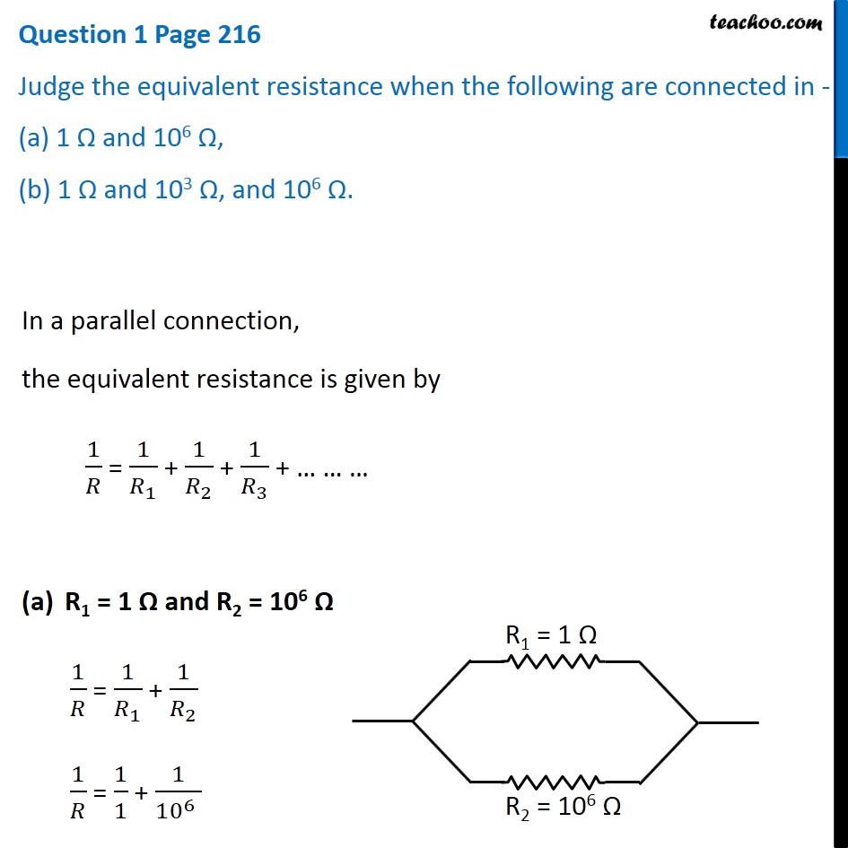 Q1 Page 216 - Judge the equivalent resistance when the following are