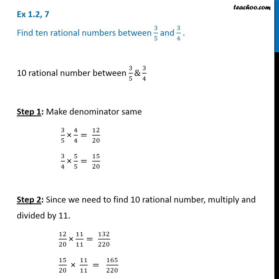 Ex 1.2, 7 - Find ten rational numbers between 3/5 and 3/4 - Chapter 1
