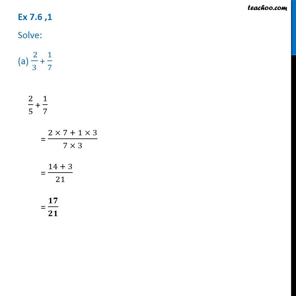 Ex 7.6, 1 - Solve 2/3 + 1/7 - Class 6 Teachoo [Fraction Addition]