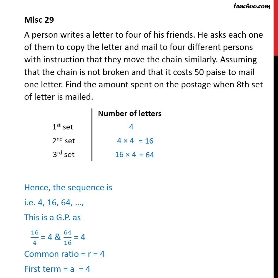 Misc 29 - A person writes a letter to four of his friends. He asks - Geometric Progression(GP): Statement