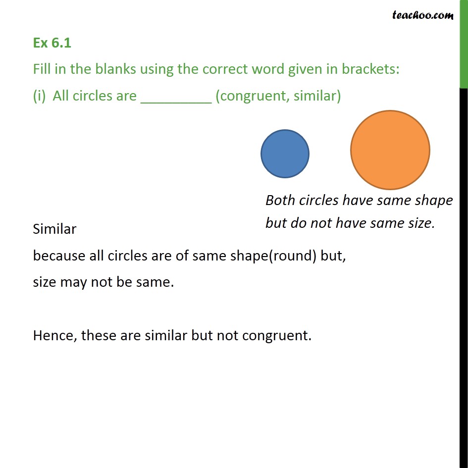 Ex 6.1, 1 - Fill in the blanks (i) All circles are - Ex 6.1