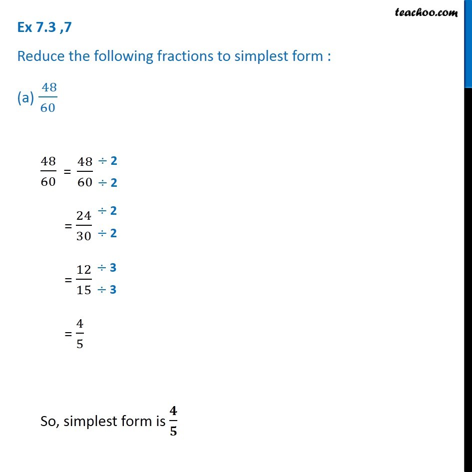 Ex 7.3, 7 - Reduce the following fractions to simplest form Whats 10 12 Written As A Fraction In Simplest Form