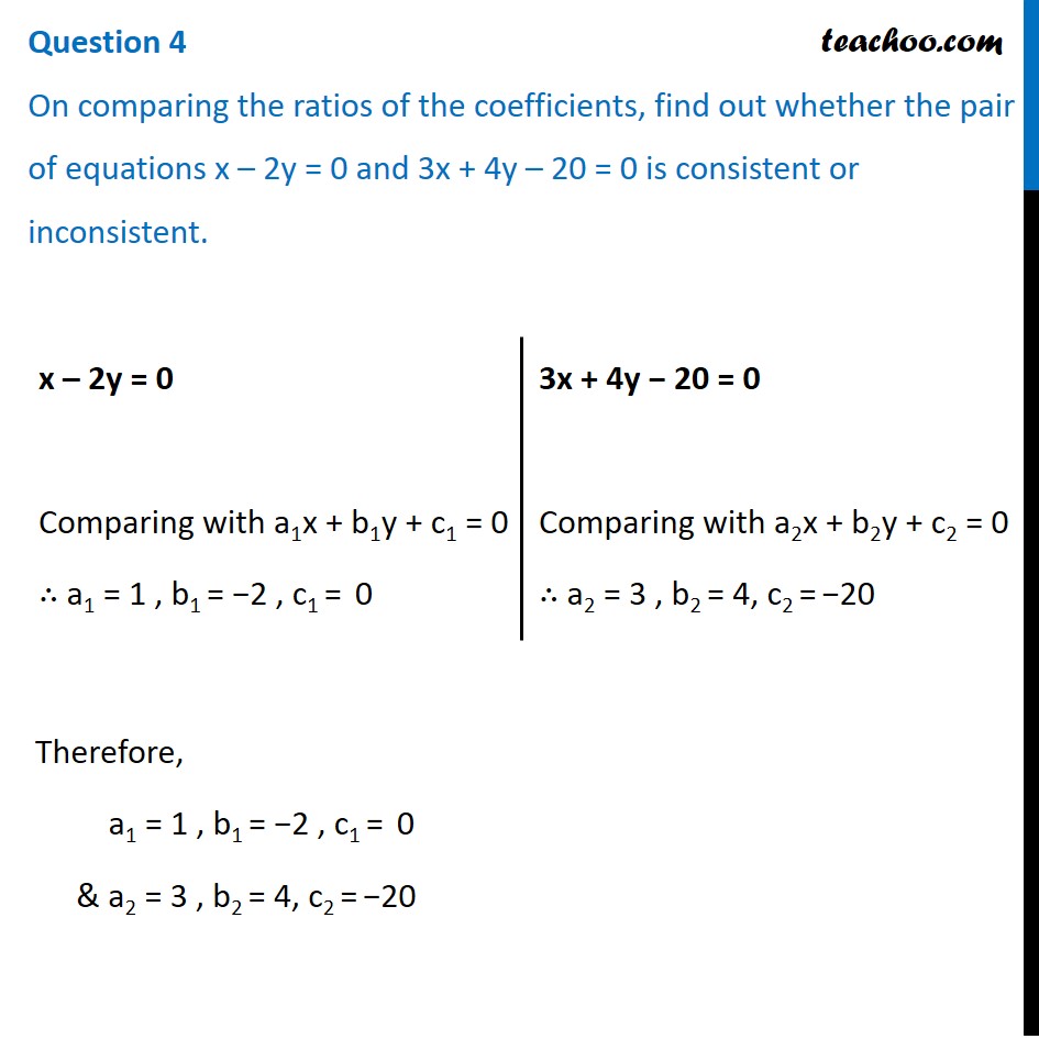 On Comparing Ratios Of Coefficients, Find Out Whether Equations X-2y=0