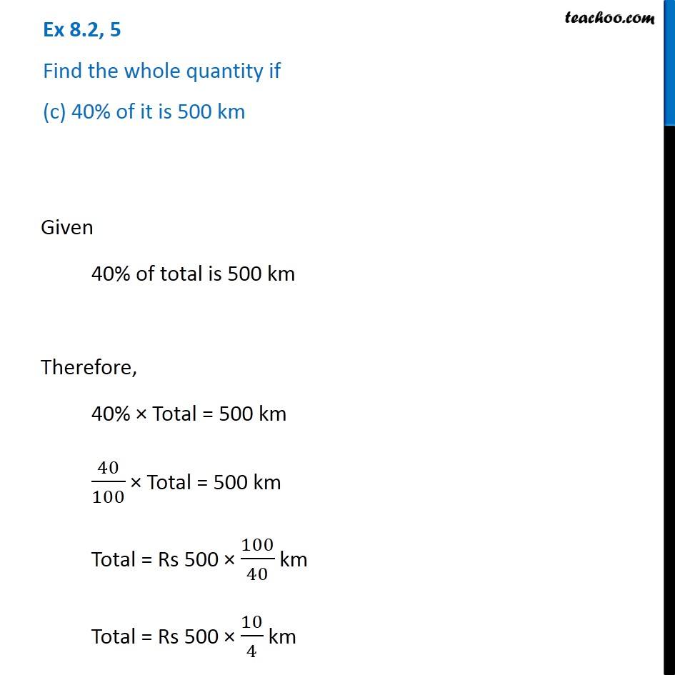 find-the-whole-quantity-if-c-40-of-it-is-500-km-class-7-maths