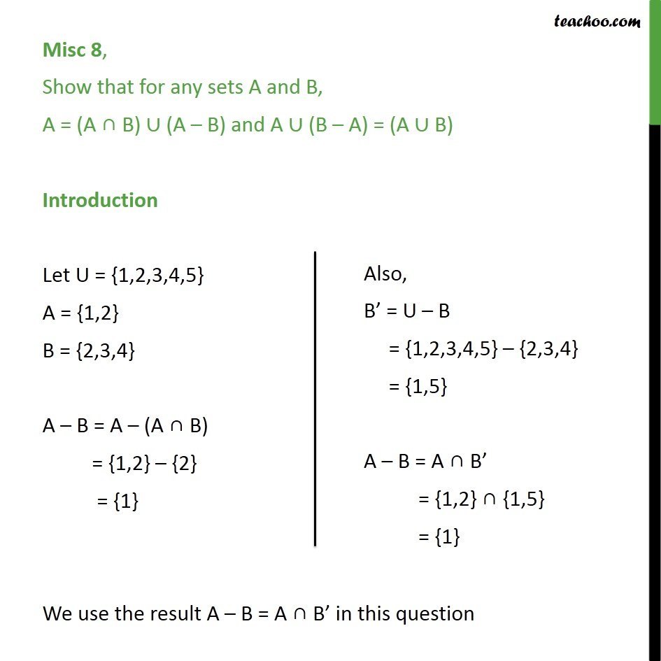 Misc 8 - Show that A = (A ∩ B) U (A - B) and A U (B - A) = (A U B)