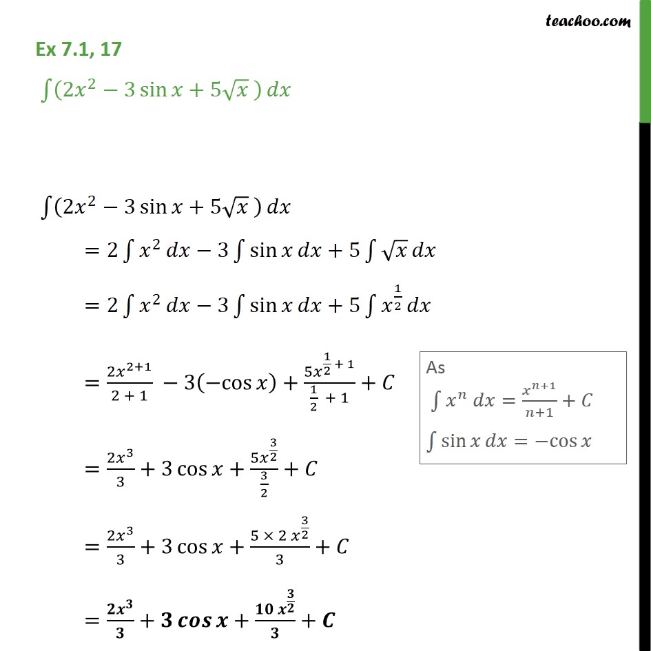 Ex 7.1, 17 - Integrate (2x2 - 3 sinx + 5 root(x)) dx - Using Trignometric Formulaes