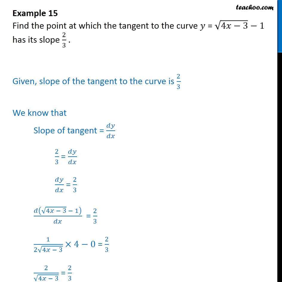 example-15-find-point-at-which-tangent-to-y-root-4x-3-1