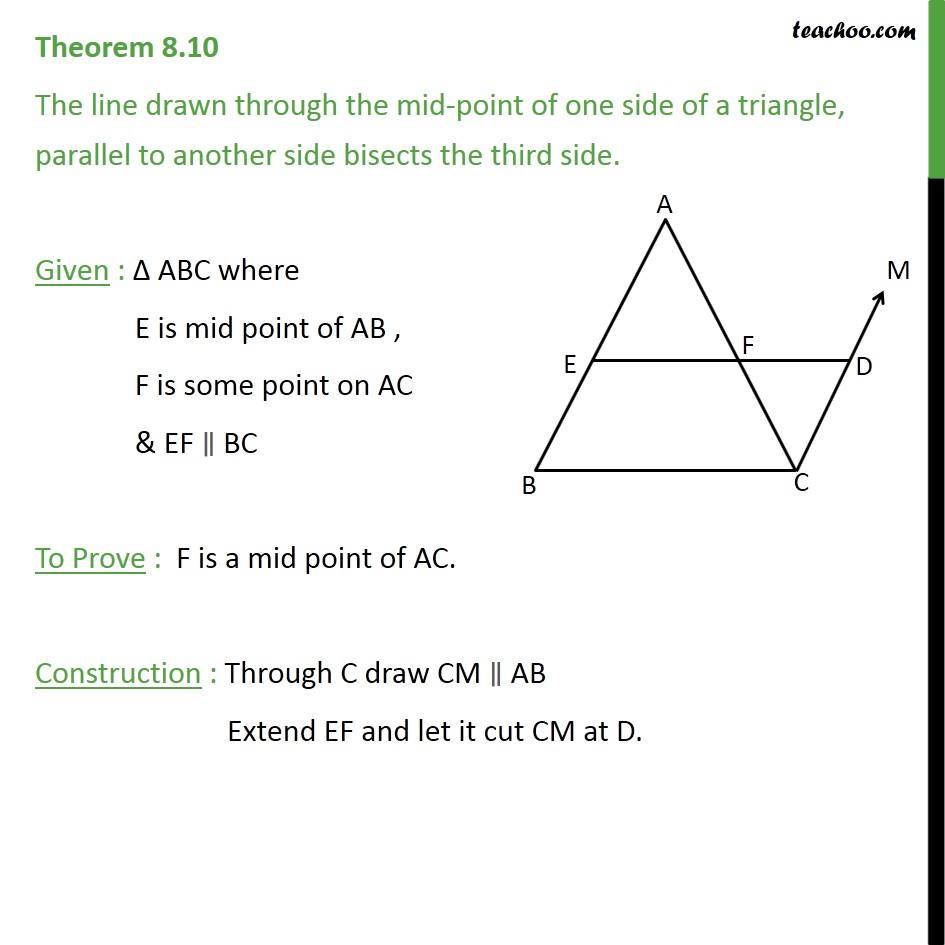 Theorem - Line drawn through mid-point of one side of a triangle