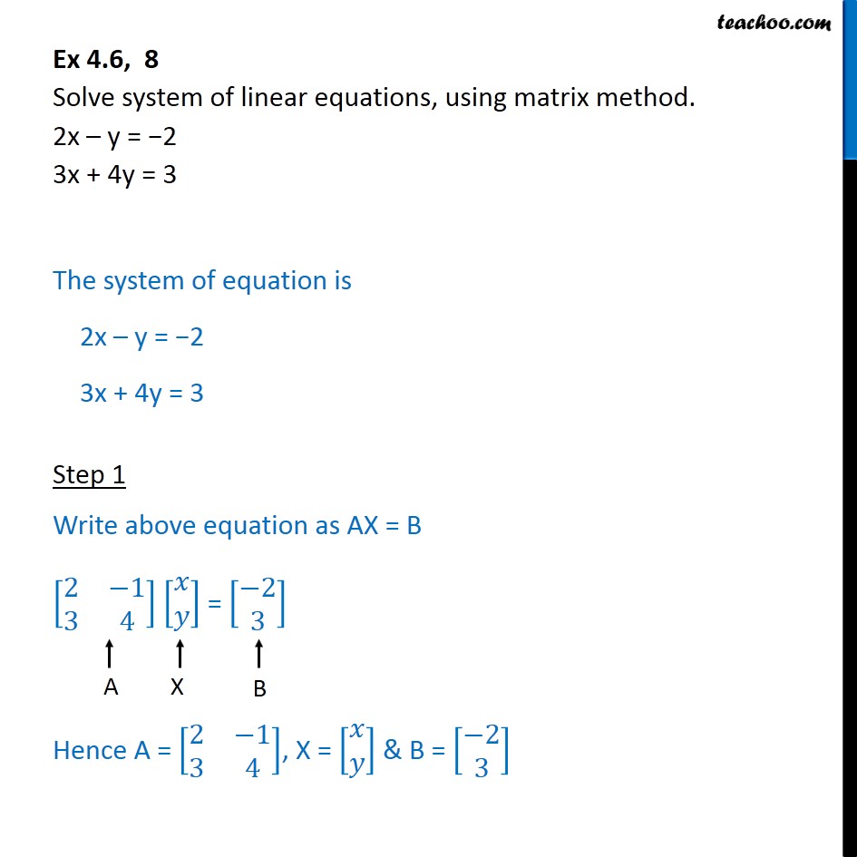Ex 4 6 8 Solve Using Matrix Method 2x Y 2 3x 4y 3