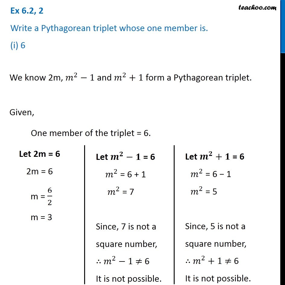Ex 6.2, 2 (i) - Write a Pythagorean triplet whose one member is 6