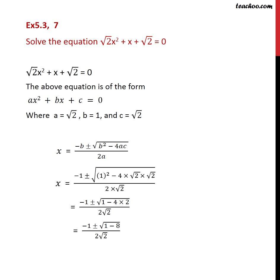 question-7-solve-root-2-x2-x-root2-0-class-11-quadratic-eq