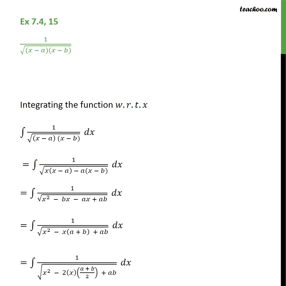 Ex 7 4 15 Integrate 1 root x a x b NCERT Maths