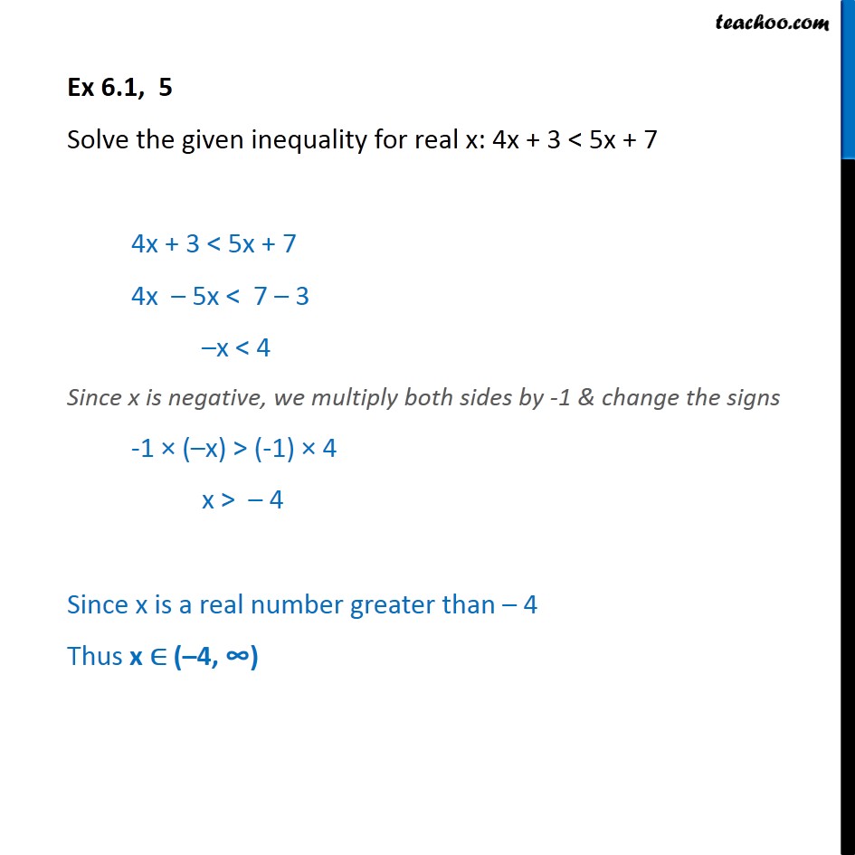 Ex 6.1, 5 - Solve for real x: 4x + 3 < 5x + 7 - Class 11 - Solving inequality  (one side)