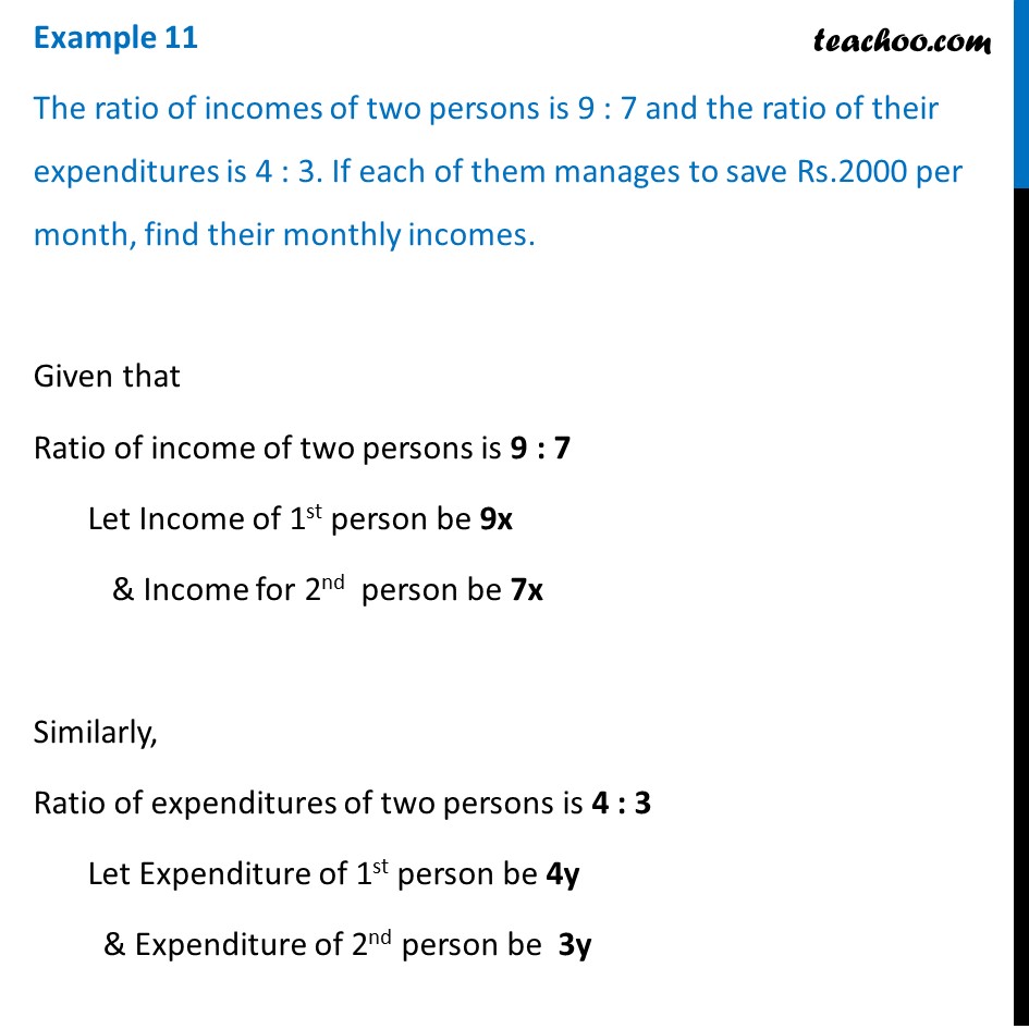 Example 11 - Ratio of incomes of two persons is 9 : 7 - Examples