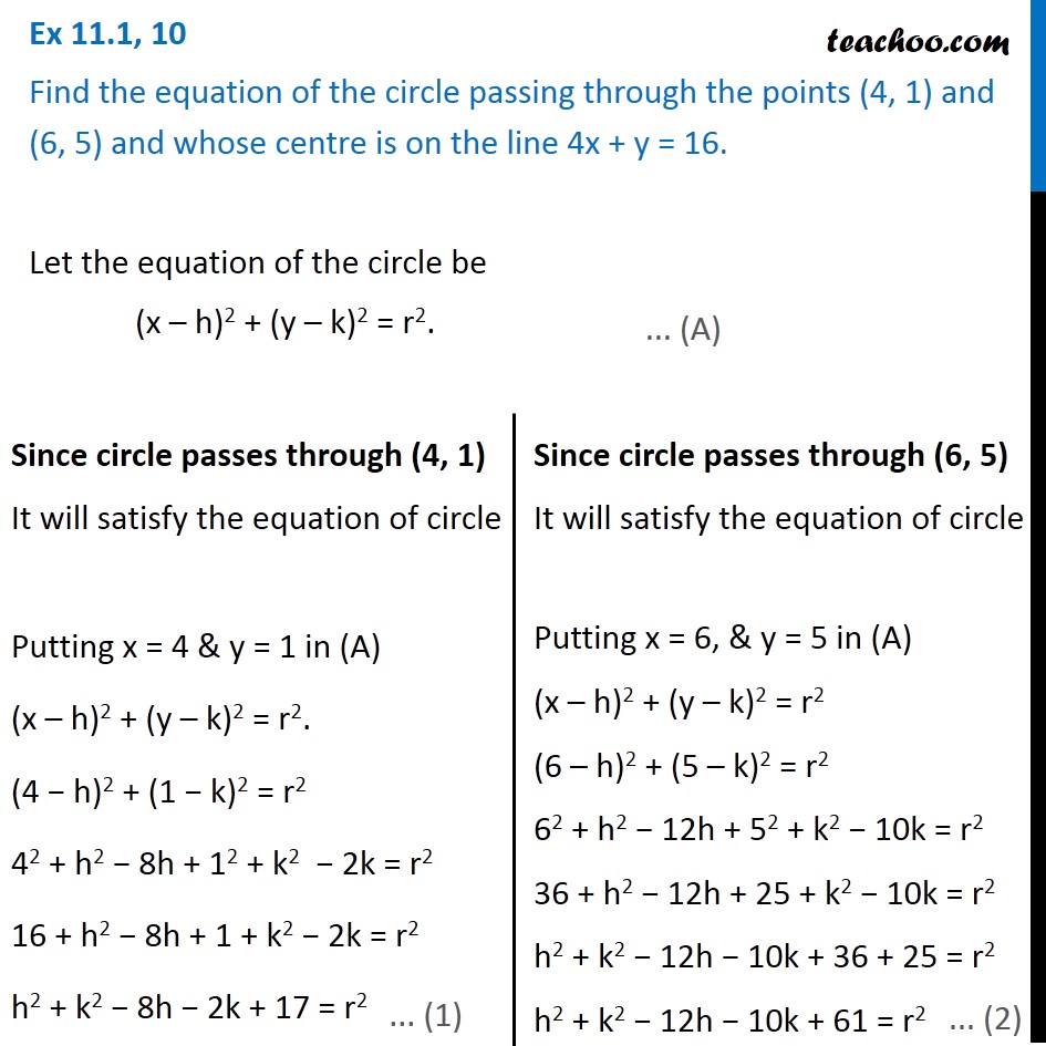 Ex 11.1, 10 - Find equation of circle passing through (4, 1)