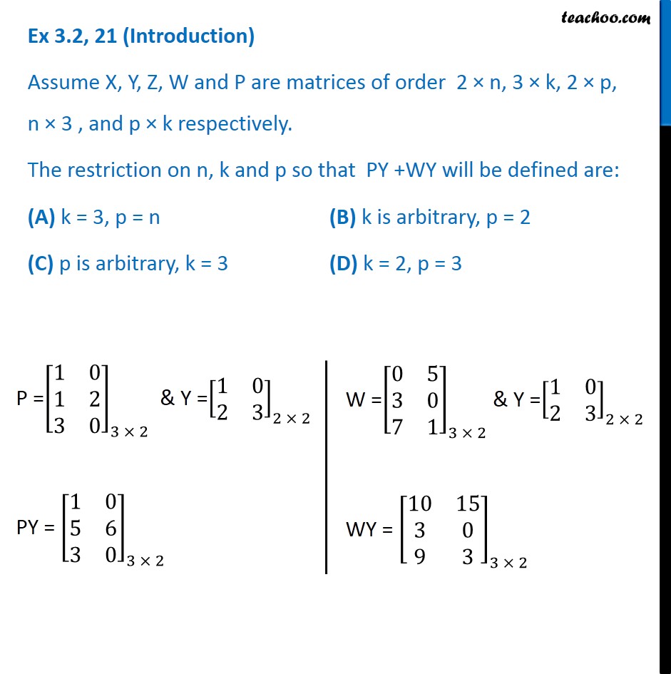 Assume X Y Z W And P Are Matrices Of Order 2 X N 3 X K 2 X P Mcq