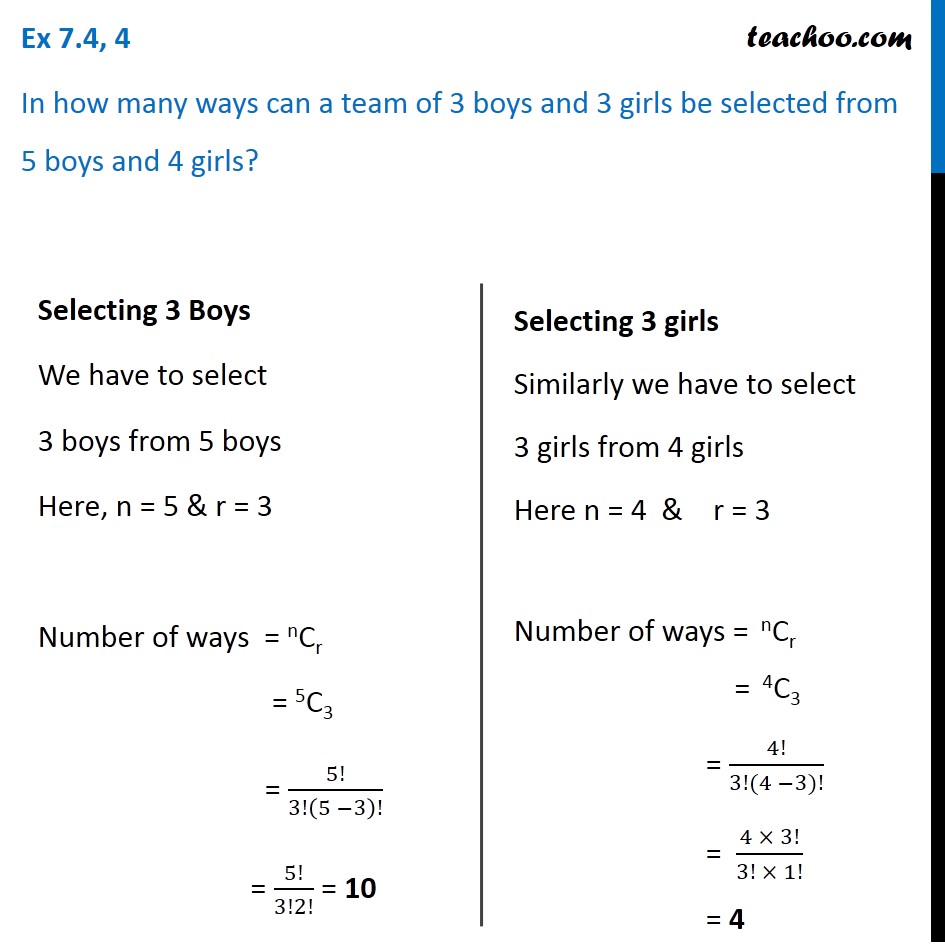 Ex 7.4, 4 - In how many ways can a team of 3 boys and 3 girls