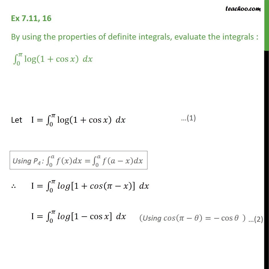 integrals e of properties (1 dx Evaluate integral x)    16 7.11, log  definite cos Ex