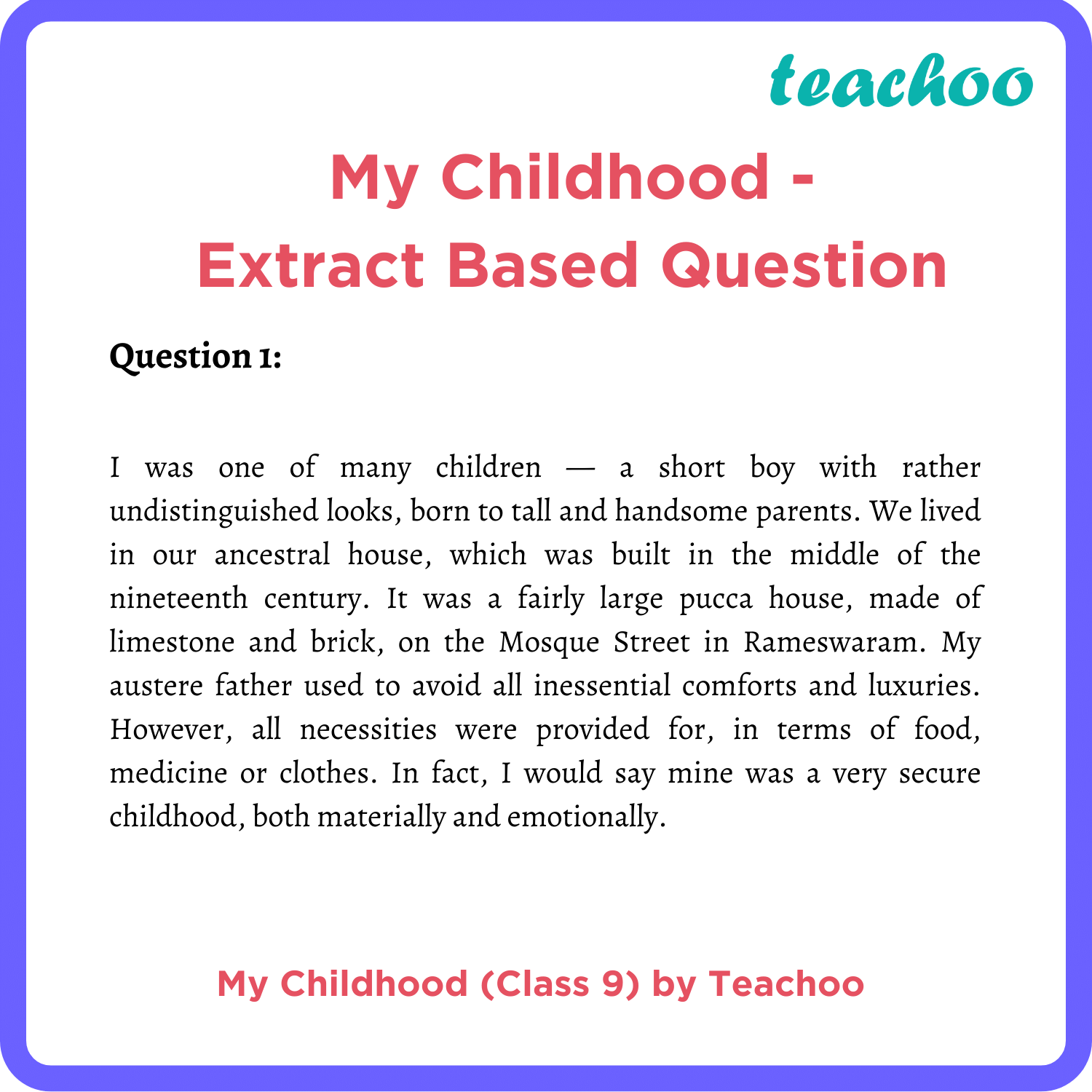 beehive-class-9-my-childhood-english-extract-question-teachoo