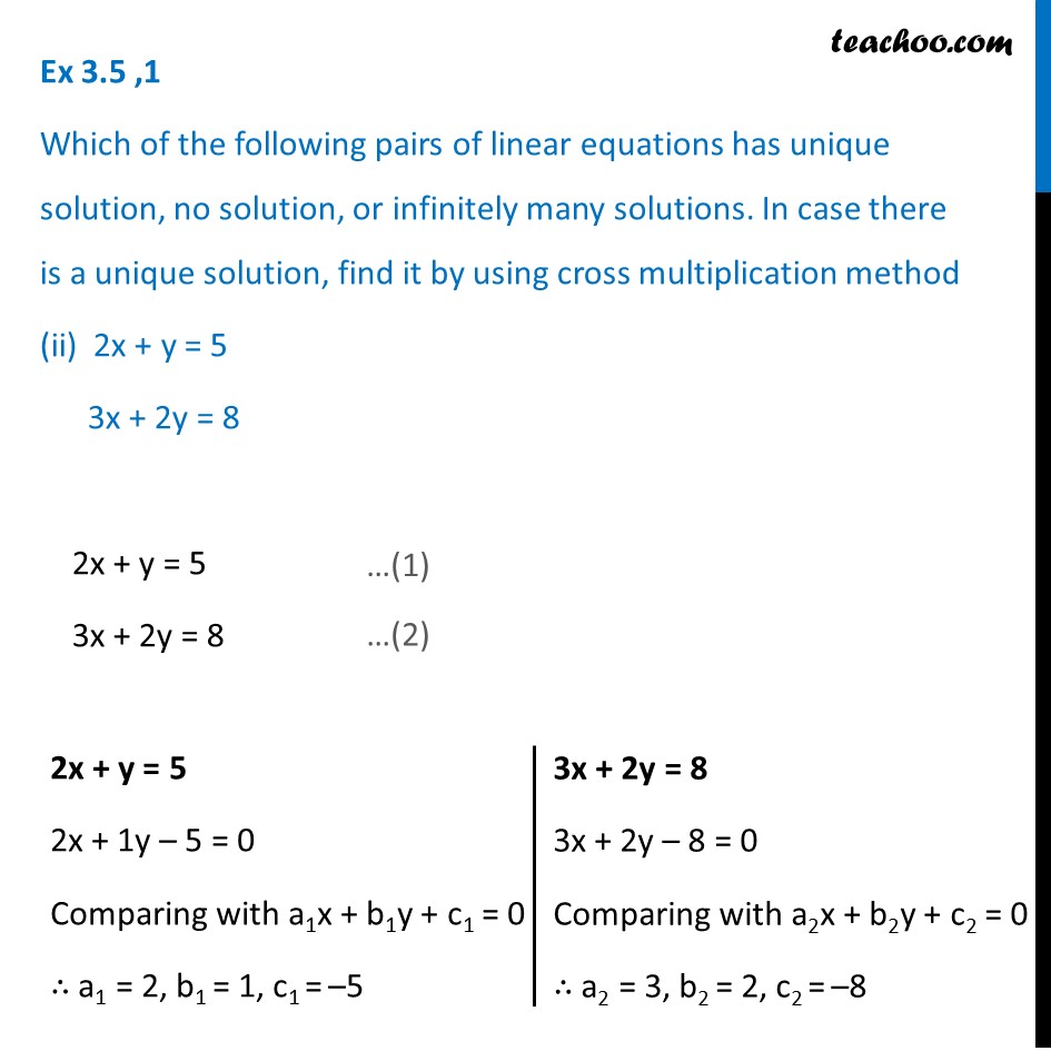 Solve By Cross Multiplication 2x Y 5 And 3x 2y 8 Video