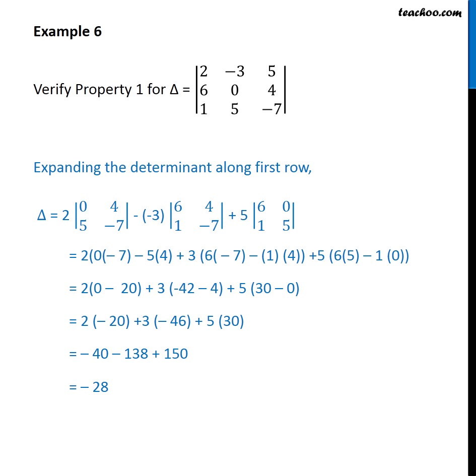 Example 6  - Verify Property 1 for |2 -3 5 6 0 4 1 5 -7| - Verifying properties of a determinant