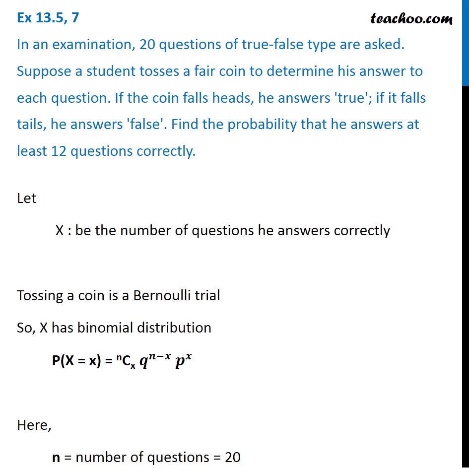 Ex 13.5, 7 - In an examination, 20 questions of true-false